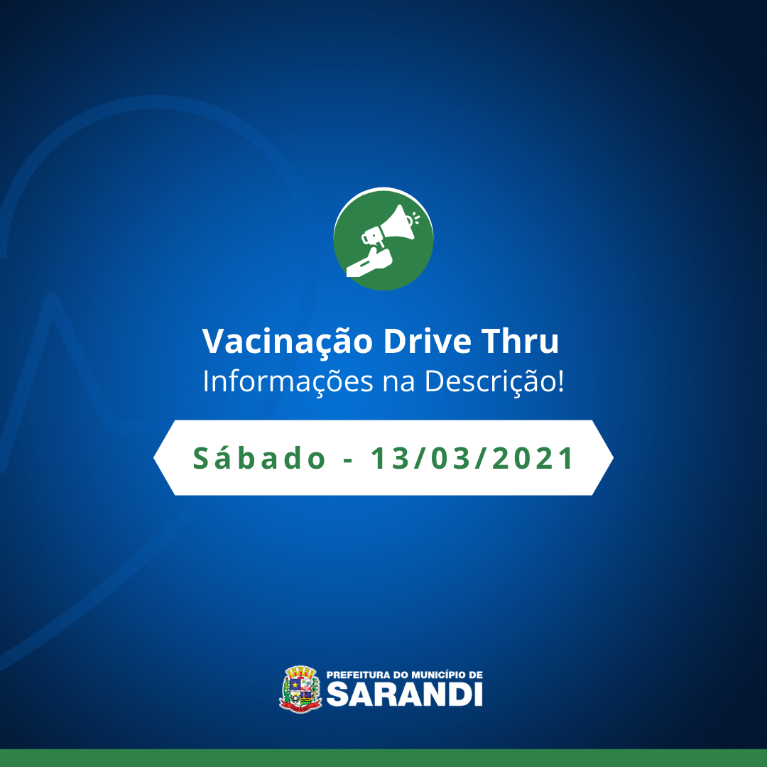 Prefeitura de Sarandi realizará vacinação drive thru no próximo sábado (13)